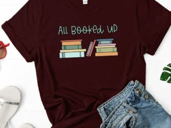 All Booked Up, English Teacher, ELA Teacher, Librarian Shirt, Librarian Gift, Bookworm Shirt, Literature Teacher, Reading Teacher