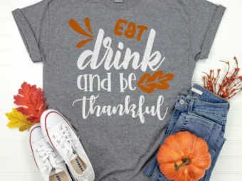 Eat Drink and Be Thankful Thanksgiving Shirt, Thanksgiving t shirt womens, family thanksgiving shirts, t-shirts long sleeve