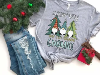 Chillin with My 1st Grade Gnomies, Christmas Teacher Shirt, Holiday Teacher, Teacher Tee, 1st Grade Teacher, First Grade Teacher, Gnomies