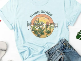3rd Grade We Stick Together, Cactus Shirt, 3rd Grade Teacher, 3rd Grade Team, Third Grade Shirt, Third Grade Teacher, First Day of School