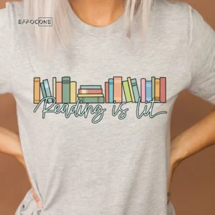 Reading is Lit, English Teacher Shirt, Reading Teacher Shirt, Reader Shirt, Librarian Shirt, Book Lover Shirt, Literature Teacher, ELA Shirt