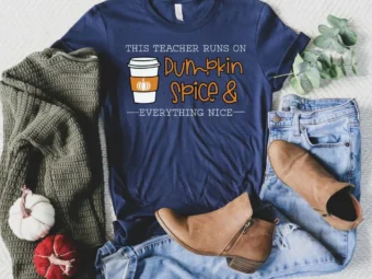 This Teacher Runs on Pumpkin Spice, Pumpkin Spice Shirt, Fall Teacher Shirt, Pumpkin Spice Teacher, Teacher Shirt, Trick or Teach