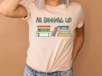 All Booked Up, English Teacher, ELA Teacher, Librarian Shirt, Librarian Gift, Bookworm Shirt, Literature Teacher, Reading Teacher