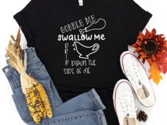 Drip Down the Side of Me Thanksgiving Shirt, Thanksgiving t shirt women's, Men's, funny Thanksgiving 2021 t-shirts long sleeve