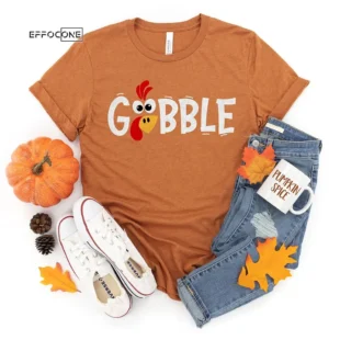 Gobble Gobble Thanksgiving Shirt, Thanksgiving t shirt womens, family thanksgiving shirts, funny Thanksgiving 2021 t-shirts long sleeve