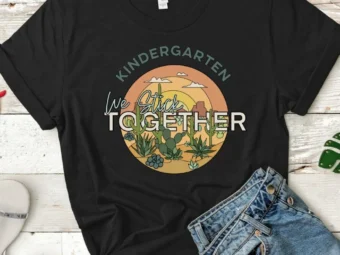 Kindergarten We Stick Together, Kindergarten Shirt, Kindergarten Teacher, Kinder Teacher Shirt, Hello Kindergarten, Back to School