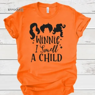 Winnie I smell a child, Halloween Shirt, Trick or Treat t-shirt, Funny Halloween Shirt, Sanderson Sisters Shirt