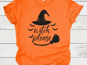 Witch Please Halloween Tee, Halloween Shirt, Trick or Treat t-shirt, Funny Halloween Shirt, Gay Halloween Shirt