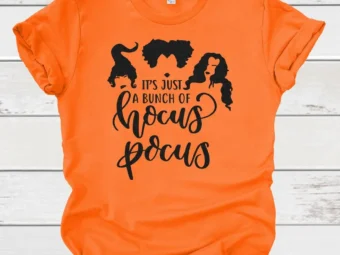 its just a bunch of hocus pocus halloween tee, Halloween Shirt, Trick or Treat t-shirt, Funny Halloween Shirt, sanderson sisters t shirt