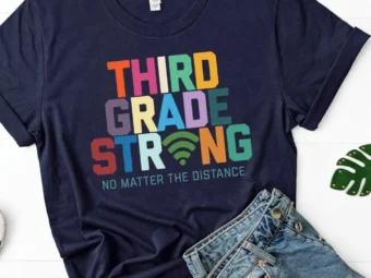 Third Grade Strong, Distance Learning, Zoom School, Virtual School, Third Grade Shirt, Third Grade Teacher, Third Grade Team, 3rd Grade