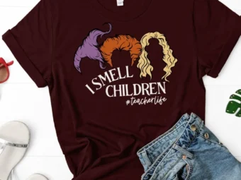 I Smell Children Shirt, Hocus Pocus Shirt, Funny Halloween Shirt, Halloween Teacher Shirt, Teacher Hocus Pocus, Witch Teacher Shirt