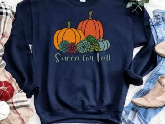Succa for Fall, Teacher Sweatshirt, Gift for Teacher, Plant Lover Succulent Lover, Crazy Plant Lady, Teacher Crewneck, Fall Sweater