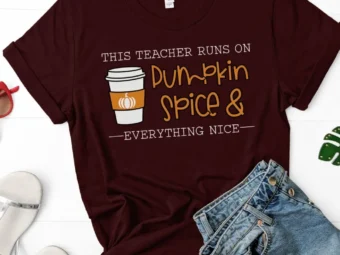 This Teacher Runs on Pumpkin Spice, Pumpkin Spice Shirt, Fall Teacher Shirt, Pumpkin Spice Teacher, Teacher Shirt, Trick or Teach
