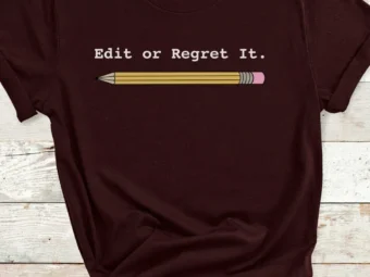 Edit or Regret It, ELA Teacher, English Teacher, Teacher Tee, Teacher Shirt, Grammar Shirt, Grammar Police, Reading Teacher, Grammar Teacher