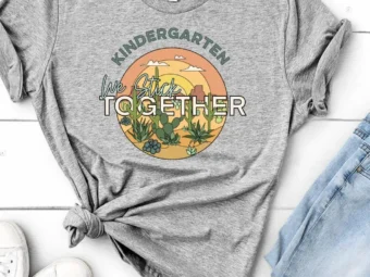 Kindergarten We Stick Together, Kindergarten Shirt, Kindergarten Teacher, Kinder Teacher Shirt, Hello Kindergarten, Back to School