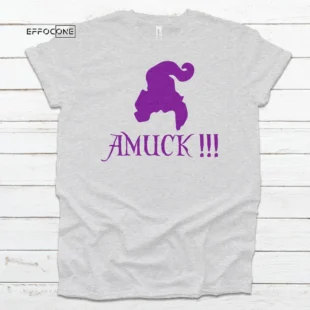 Amuck!!! Sanderson Sisters Halloween Tee, Halloween Shirt, Trick or Treat t-shirt, Funny Halloween Shirt, Gay Halloween Shirt