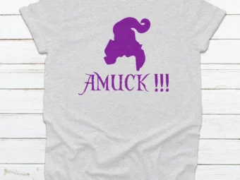 Amuck!!! Sanderson Sisters Halloween Tee, Halloween Shirt, Trick or Treat t-shirt, Funny Halloween Shirt, Gay Halloween Shirt