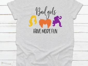 Bad Girls Have More Fun Halloween Shirt, Halloween Shirt, Trick or Treat t-shirt, Funny Halloween Shirt, Gay Halloween Shirt, LGBT Shirt