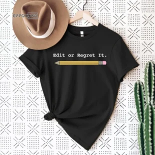 Edit or Regret It, ELA Teacher, English Teacher, Teacher Tee, Teacher Shirt, Grammar Shirt, Grammar Police, Reading Teacher, Grammar Teacher