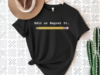 Edit or Regret It, ELA Teacher, English Teacher, Teacher Tee, Teacher Shirt, Grammar Shirt, Grammar Police, Reading Teacher, Grammar Teacher