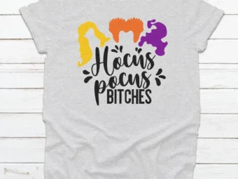 Hocus Pocus Bitches Halloween Tee, Halloween Shirt, Trick or Treat t-shirt, Funny Halloween Shirt, Sanderson Sisters Hocus Pocus Tee Shirt