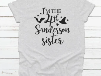 I'm The 4th Sanderson Sister Tee, Halloween Shirt, Trick or Treat t-shirt, Funny Halloween Shirt, Gay Halloween Shirt
