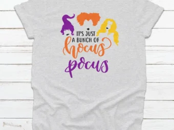 It's Just a bunch of Hocus Pocus Halloween, Halloween Shirt, Trick or Treat t-shirt, Funny Halloween Shirt, Gay Halloween Shirt