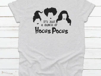 It's just a bunch of hocus pocus halloween tee, Halloween Shirt, Trick or Treat t-shirt, Funny Halloween Shirt, Gay Halloween Shirt