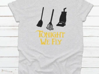 Tonight We Fly Haloween Tee, Halloween Shirt, Trick or Treat t-shirt, Funny Halloween Shirt, Gay Halloween Shirt