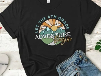 Let the 4th Grade Adventure Begin, 4th Grade Shirt, 4th Grade Teacher, Back to School Shirt, First Day of School, 4th Grade Team