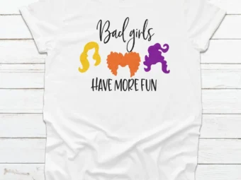 Bad Girls Have More Fun Halloween Shirt, Halloween Shirt, Trick or Treat t-shirt, Funny Halloween Shirt, Gay Halloween Shirt, LGBT Shirt