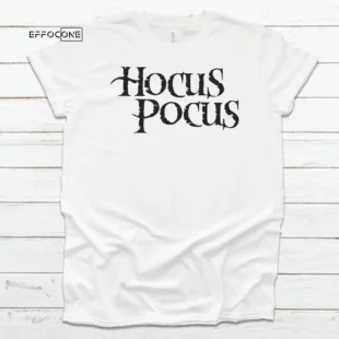 Hocus Pocus Shirt, Halloween Shirt, Trick or Treat t-shirt, Funny Halloween Shirt, Sanderson Sisters Shirt