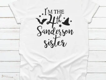 I'm The 4th Sanderson Sister Tee, Halloween Shirt, Trick or Treat t-shirt, Funny Halloween Shirt, Gay Halloween Shirt
