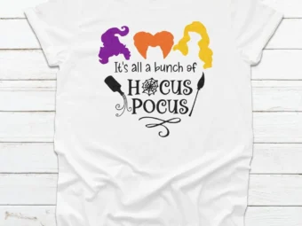 It's all a bunch of Hocus Pocus Shirt, Halloween Shirt, Trick or Treat t-shirt, Funny Halloween Shirt, Sanderson Sisters Halloween Shirt