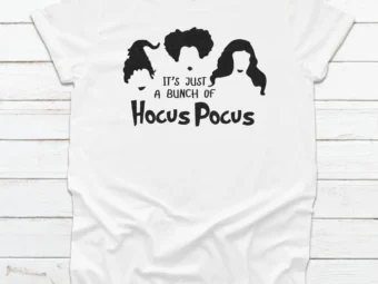 It's just a bunch of hocus pocus halloween tee, Halloween Shirt, Trick or Treat t-shirt, Funny Halloween Shirt, Gay Halloween Shirt
