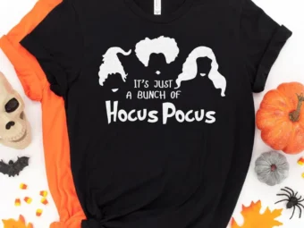 It's just a bunch of hocus pocus halloween tee, Halloween Shirt, Trick or Treat t-shirt, Funny Halloween Shirt, Gay Halloween Shirt