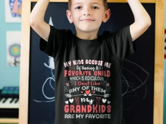 My Children Accuse me Of Having A Favorite Kid T Shirts Humor