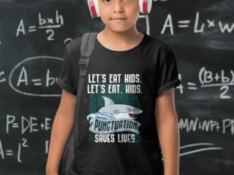 Let's Eat Kids Punctuation saves lives Funny Grammar