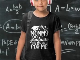 My Mommy is a Graduate Graduating Mom 2021 Funny Proud Kids