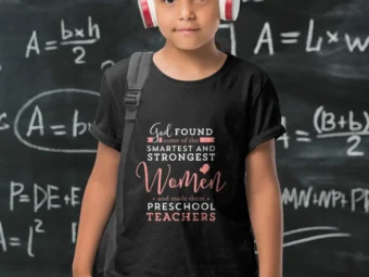 Preschool Teacher Strong, Smart God Christian Jesus