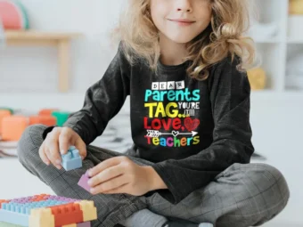 Dear Parents, Tag You're it Love Teacher Funny Graduation