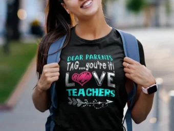 Dear Parents: You're It Love Teacher Funny Presents