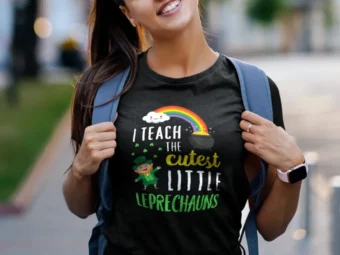 I Teach The Cutest Little Leprechauns Shirt School Cute