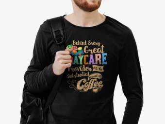 Coffee lover and childcare provider Daycare teacher