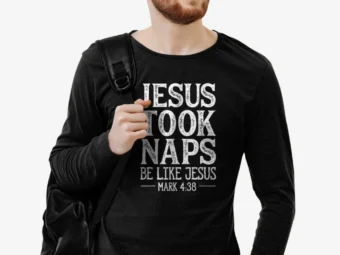 Jesus Took Naps T shirt Christian Funny Gift