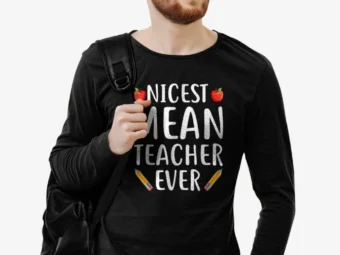 Funny Gift for Teachers: The Best Mean Teacher Ever
