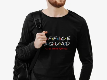 Office Squad I will be there for you