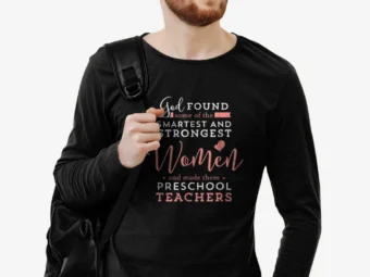 Preschool Teacher Strong, Smart God Christian Jesus