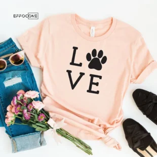 Love My Dog, Dog Mom, Dog Lover T-Shirt