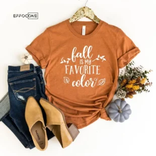 Fall Is My Favorite Color T-Shirt